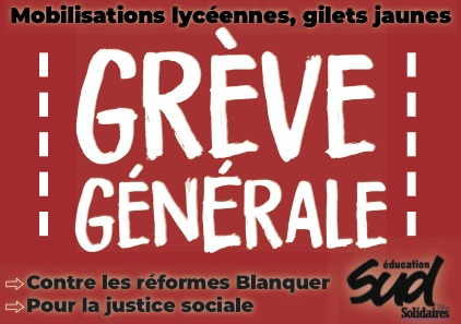 Réformes Blanquer, justice sociale : en grève le 11 et plus…!!!